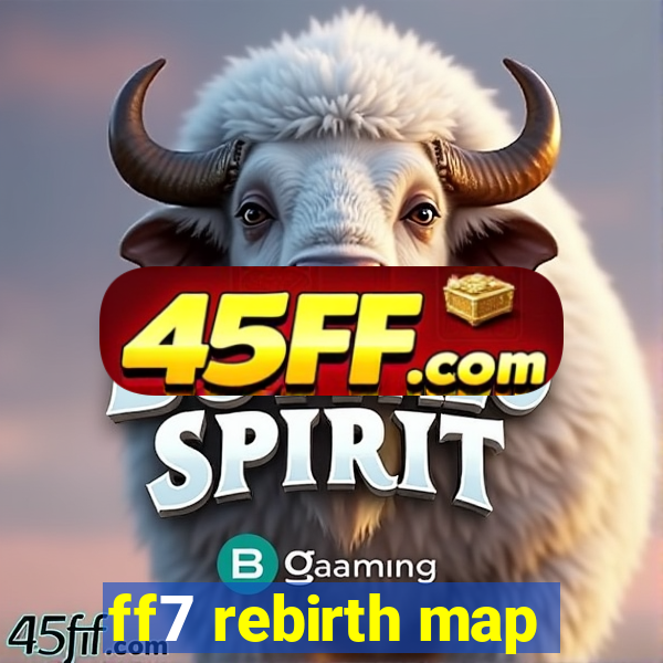 ff7 rebirth map
